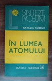 myh 39s - Natalia Fiuciuc - In lumea atomului - ed 1983