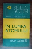 myh 39s - Natalia Fiuciuc - In lumea atomului - ed 1983