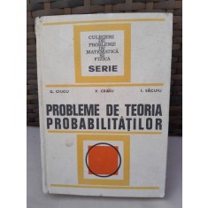 PROBLEME DE TEORIA PROBABILITATILOR - G. CIUCU