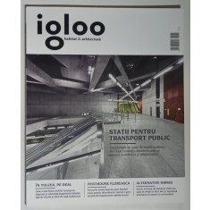 REVISTA IGLOO , HABITAT SI ARHITECTURA , NUMARUL 161 , MAI , 2015