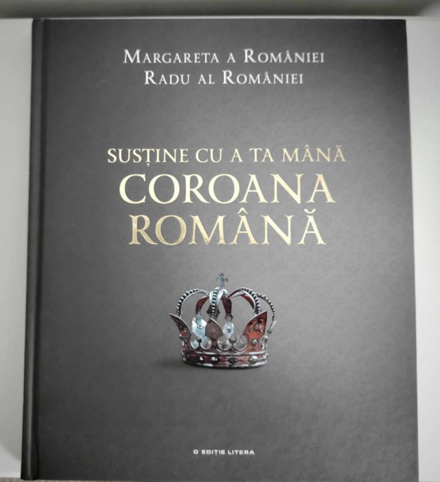 Susține cu a ta m&acirc;nă COROANA ROM&Acirc;NĂ &ndash; O Poveste Regală a Genealogiei Familiei Regale a Rom&acirc;niei (1866-2016)