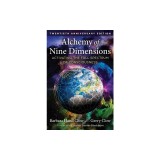 Alchemy of Nine Dimensions: Activating the Full Spectrum of Consciousness