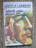 Angela Lambert - Iubirile celor singuri, 1992 AUTOGRAF