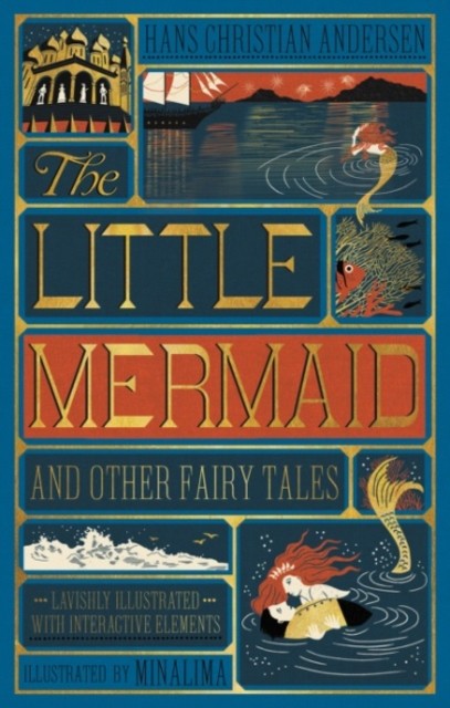 Little Mermaid and Other Fairy Tales, the (Illustrated with Interactive Elements