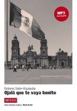 Ojal&aacute; que te vaya bonito carte non-fictiune paperback Dolores Soler-Espiauba Difusi&oacute;n
