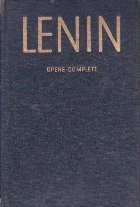 Opere Complete - Lenin, Volumul 35 (Octombrie 1917-Martie 1918) foto