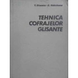 TEHNICA COFRAJELOR GLISANTE-T. DINESCU, C. RADULESCU-231553