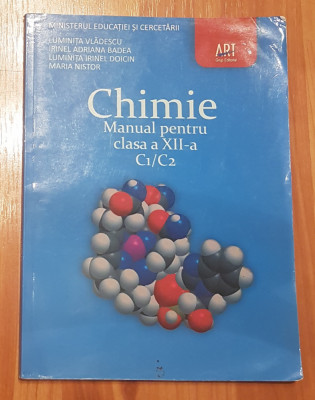 Chimie. Manual pentru clasa a XII-a C1/C2 de Luminita Vladescu foto