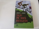 Trei pe doua biciclete - jerome k. Jerome