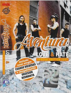 Caseta audio Aventura &amp;lrm;&amp;ndash; Love &amp;amp; Hate (Special Edition 2005) foto