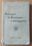 J. Ursu - Pourquoi la Roumanie a fait la guerre (1918)