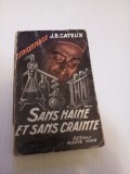 Sans haine este sans crainte - J.B. Cayeux