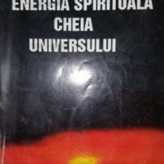 Energia spiritualului cheia universului- Aurel Popescu Balcesti