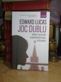 EDWARD LUCAS - JOC DUBLU : SPIONII SI MINCIUNILE RUSIEI IN OCCIDENT , 2018 *, Humanitas