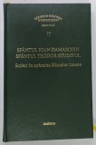 SFANTUL IOAN DAMASCHIN , SFANTUL TEODOR STUDITUL , SERIE NOUA , VOLUMUL XVII , PARINTI SI SCRIITORI BISERICESTI , 2017