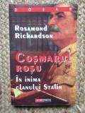 ROSAMOND RICHARDSON - COSMARUL ROSU * IN INIMA CLANULUI STALIN - 2000