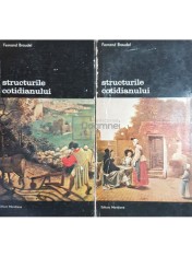 Fernand Braudel - Structurile cotidianului, 2 vol. (Editia: 1984) foto