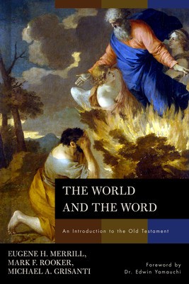 The World and the Word: An Introduction to the Old Testament foto