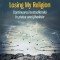 Losing my religion - 2017 - Anna Erelle (xx276)