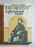 Cumpara ieftin Ion C. Brătianu. Un promotor al liberalismului &icirc;n Rom&acirc;nia &ndash; Aut. Apostol Stan, Ed. Globus, 1993