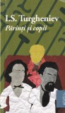 Ivan Turgheniev - Parinti şi copii