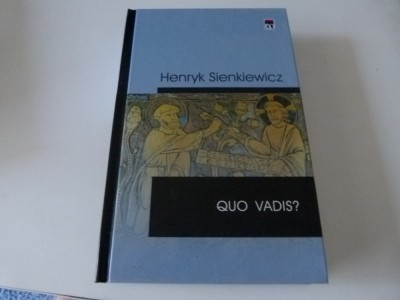 Quo Vadis ?- Henryk Sienkiewicz foto