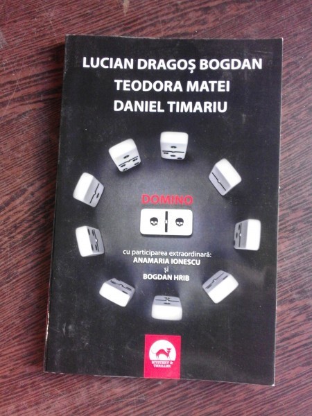 DOMINO - LUCIAN DRAGOS BOGDAN, TEODORA MATEI, DANIEL TIMARIU
