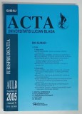 ACTA UNIVERSITATIS LUCIAN BLAGA , AULB , SUPLIMENT , ANUL V , 2005