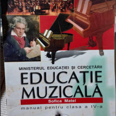 Educație MUZICALĂ - manual pentru clasa a IV-a, Sofica MATEI