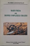 Marin Preda sau Despre complexele creatiei - Florica Bodistean - Carte