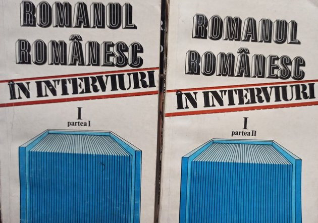 Romanul romanesc in interviuri, 2 vol. (1985)