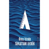 T&aacute;vlattani leck&eacute;k - Orosz Istv&aacute;n