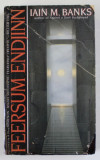 FEERSUM ENDJINN by IAN M. BANKS , 1996 , COTOR LIPIT CU SCOTCH , PREZINTA URME DE UZURA