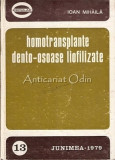 Homotransplante Dento-Osoase Liofilizate - Ioan Mihaila