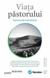 Viata pastorului. O poveste in Lake District/James Rebanks