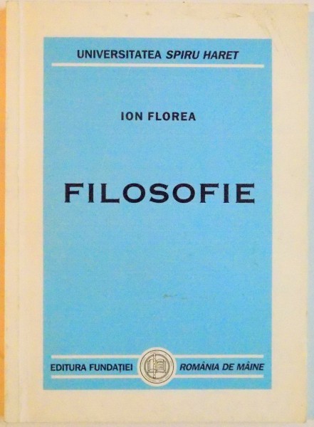 FILOSOFIE , EDITIA A II-A de ION FLOREA , 2000