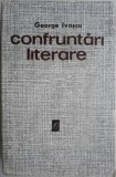 Confruntari literare &ndash; George Ivascu - Studii literare, critica literara