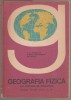 Geografia Fizica cu Notiuni de Geologie - Manual clasa a IX-a, Editura Didactica si Pedagogica, harti color A3