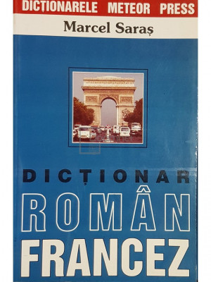 Marcel Saras - Dictionar roman-francez (editia 2002) foto