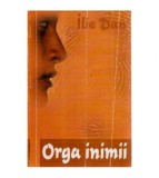 Ilie Dan - Orga inimii - versuri - 116411