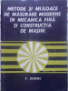 METODE SI MIJLOACE DE MASURARE MODERNE IN MECANICA FINA SI CONSTRUCTIA DE MASINI-P. DODOC