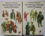 Documentele postume ale clubului Pickwick (2 volume) - Charles Dickens