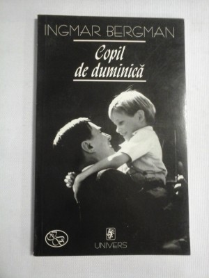 Copil de duminica - INGMAR BERGMAN foto