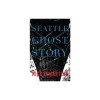 Seattle Ghost Story