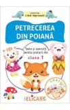 Petrecerea din poiana. Texte si exercitii pentru scolarii din clasa 1 - Editura Elicart