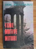 Dim. Pacurariu - Teme, motive, mituri si metamorfoza lor