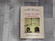 Cetatea de scaun a Bucurestilor de Paul Simionescu,Paul Cernovodeanu
