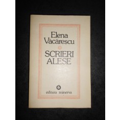 ELENA VACARESCU - SCRIERI ALESE