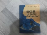 S.O.S in golful furtunilor de Mihai Rasica