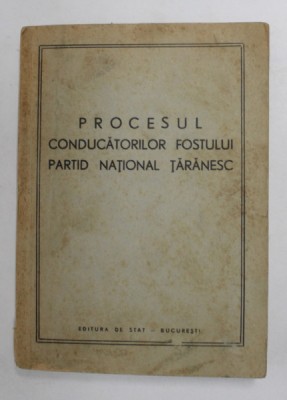 PROCESUL CONDUCATORILOR FOSTULUI PARTID NATIONAL TARANESC, 1947 foto